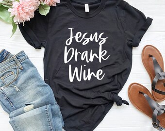 Wine lover shirts for women wine shirt cute wine tee funny mom gifts wine jesus drank wine gifts wine tasting shirt winery