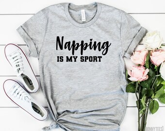 Cadeau voor een dutje-liefhebber: dutjes doen is mijn sport, shirt, grappig dutje-cadeau, cadeau voor een dutjes-liefhebber, lui shirt, dutjes-koningin shirt, cadeau voor een dutje-liefhebber