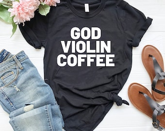 May include: Black t-shirt with white text that reads "GOD VIOLIN COFFEE".