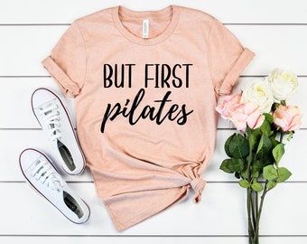 Pilates life shirt but first pilates shirt funny pilates shirts for women pilates funny workout t-shirts pilates
