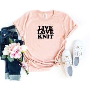 Knitting tee knitting gifts live love knit shirt knitting shirt knitting tshirt knitting funny gift for knitter gift knitting