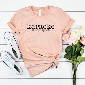 Theatre shirt singing lover gift singer gift singer shirt karaoke is my sport shirt bar shirt karaoke shirt karaoke night shirt