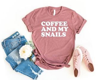 Snail shirt, snail lover gift, snail tshirt, snail tee, snail t-shirt, coffee and snails