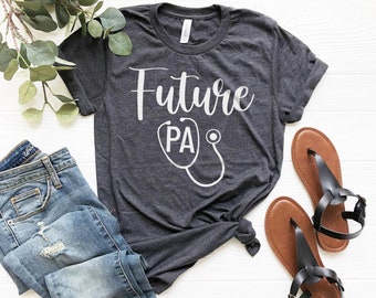 T-shirt voor toekomstig physician assistant, shirt voor toekomstige PA (Physician Assistant), medische opleiding, PA-opleiding, cadeau voor PA-studenten, toekomstig PA