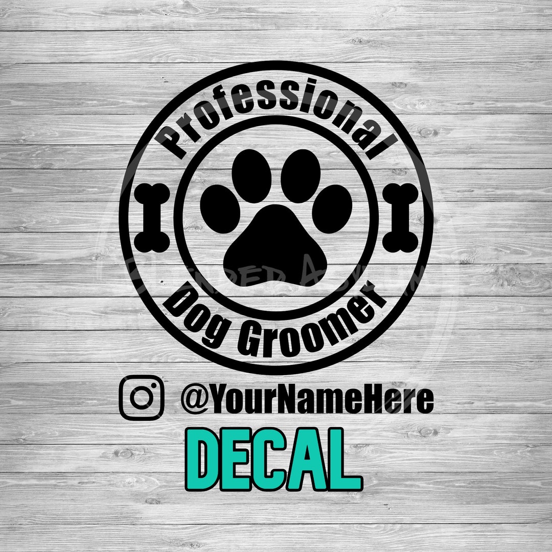 Professional Dog Groomer Personalized Decal Dog Groomer Window Decal
