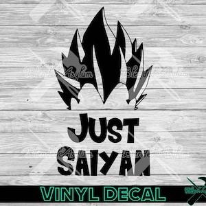 Just Saiyan Vinyl Decal
