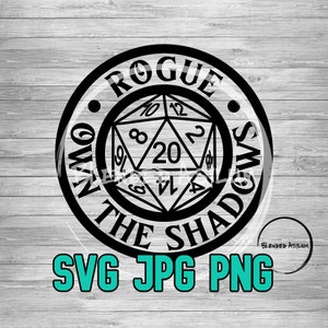 Rogue Own The Shadows SVG PNG JPG | Fichier vectoriel de badge D20 | Badge Dm | Fichier de découpe de badge non autorisé | Dossier Cricut & Silhouette | Fichier de gravure