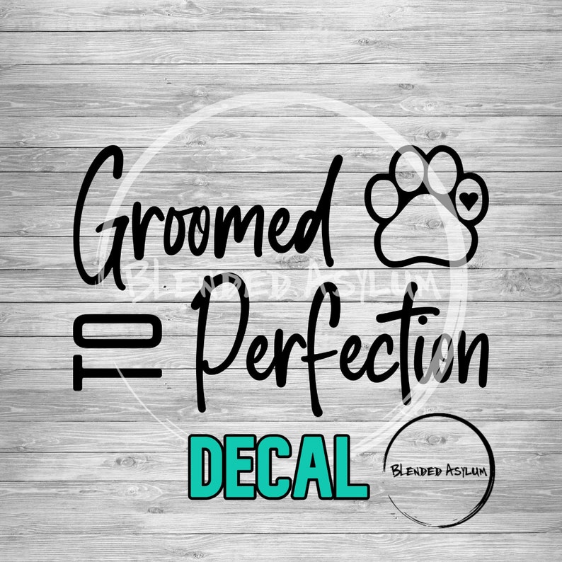 Groomed to Perfection Personalized Decal Dog Groomer Window Etsy