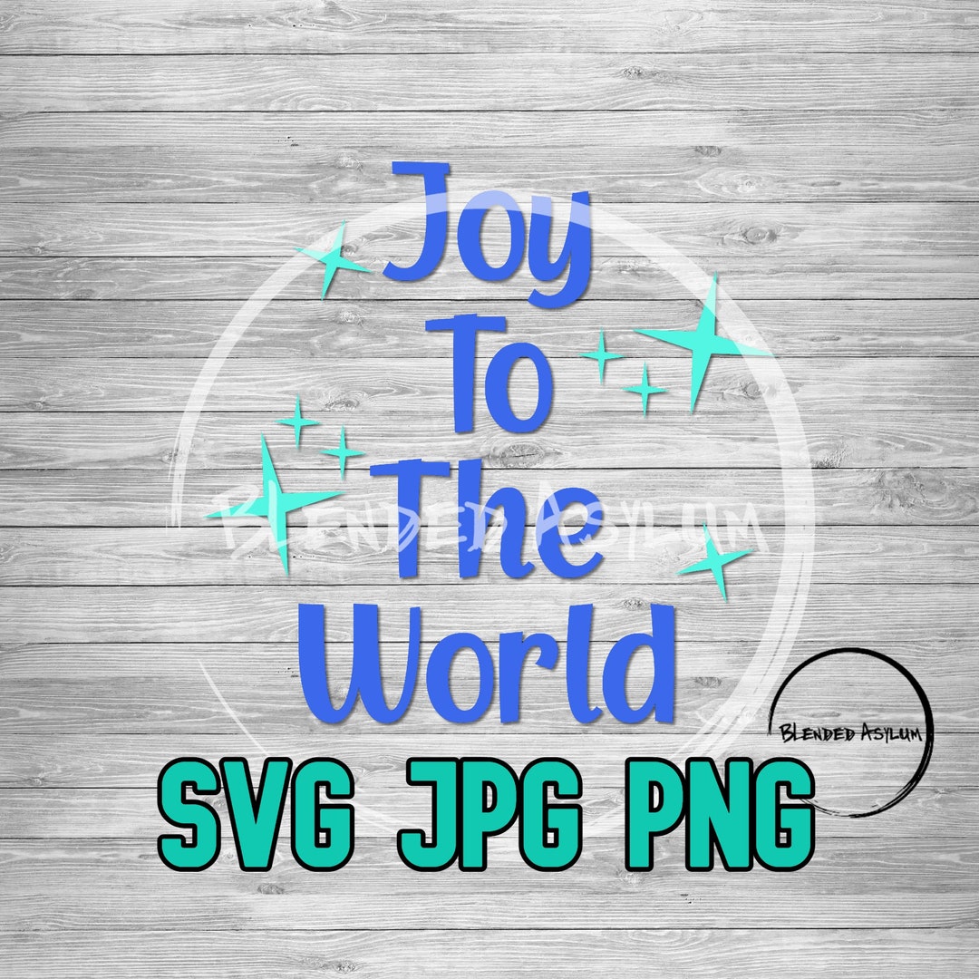 Joy to the World SVG PNG JPG Holiday Svg Clipart Digital Download