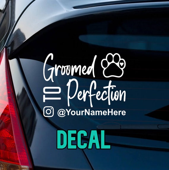 Groomed to Perfection Personalized Decal Dog Groomer Window Etsy