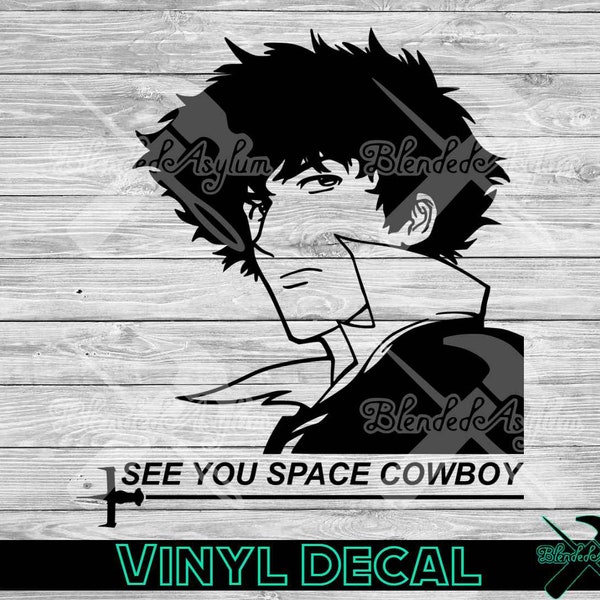 See You Space Cowboy Vinyl Decal, Window Sticker