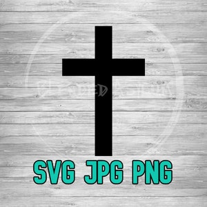 Christian Cross SVG PNG JPG | Cross Vector | Christian Cross Clipart | Cricut Silhouette | Glowforge | Sublimination | Digital Download
