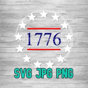 1776 Stars SVG PNG JPG | Declaration of Independence | One Nation ...
