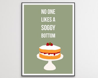 Soggy Bottom Cake Print: Funny Kitchen Wall Art