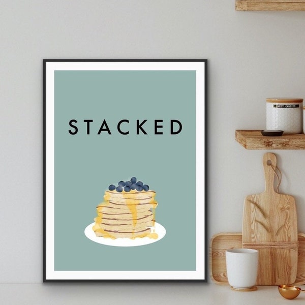 Stacked Wall Art |Kitchen Wall Art | Kitchen Print | Kitchen Signs | Kitchen Quote Print | Kitchen Wall Poster | Housewarming Gift | Pancake