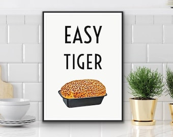 Easy Tiger Bread Art Print: Funny Kitchen Poster