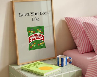Jelly Tots Kitchen Print: 'Love You Lots' Quote Art