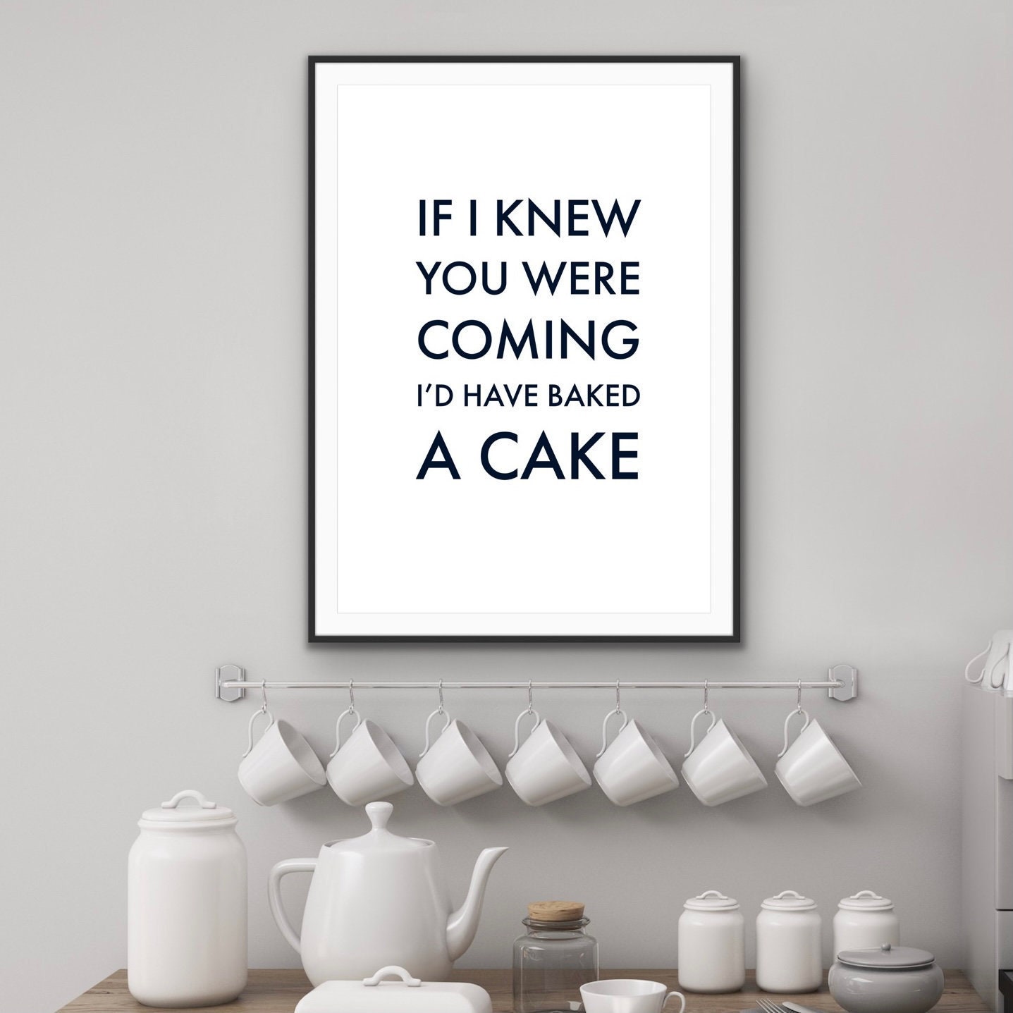 If I knew you were coming I'd have baked a cake digital | Etsy
