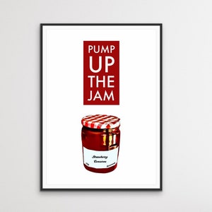 Pump Up The Jam Wall Art |Kitchen Wall Art | Kitchen Print | Kitchen Signs | Kitchen Quote Print | Kitchen Wall Poster | Jam Print