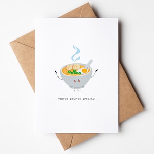 Biglietto di auguri speciale "Sei una zuppa", simpatico biglietto di auguri con zuppa, divertente gioco di parole sul cibo, biglietto di amicizia, biglietto di apprezzamento, San Valentino, grazie, stampabile