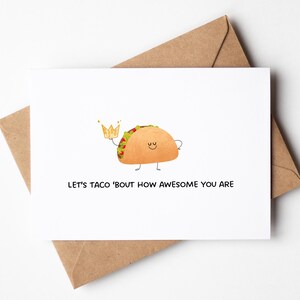 Let’s Taco ‘Bout How Awesome You Are – Funny Printable Food Pun Card, Cute Friendship or Appreciation Gift, Instant Download