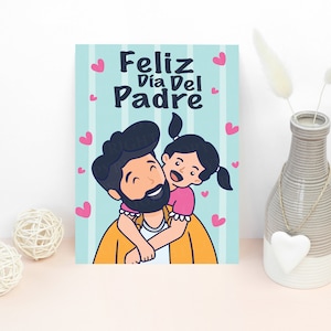 Feliz día del padre / Happy Father's Day Printable Card / Dad and Daughter Printable Card / Instant Download JPG / Card Template
