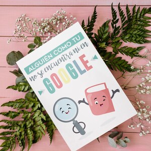 Alguien como tu no se encuentra ni en google / Anniversary / Spanish card / Tarjeta en español / Para mi esposa Custom A2 printed blank card