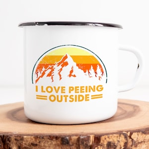 I Love Peeing OutSide Campfire Mug Camper Enamel Mug Funny Gift