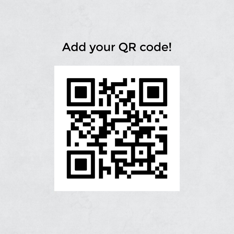 May include: A black and white QR code on a white background. The text "Add your QR code!" is above the code. The QR code is a square made up of smaller black and white squares.