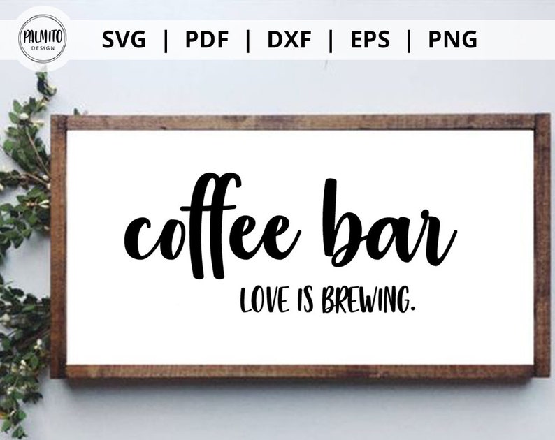 Download Coffee Bar Sign Svg Kitchen Cut File Farmhouse Cut File Coffee Svg Clip Art Art Collectibles