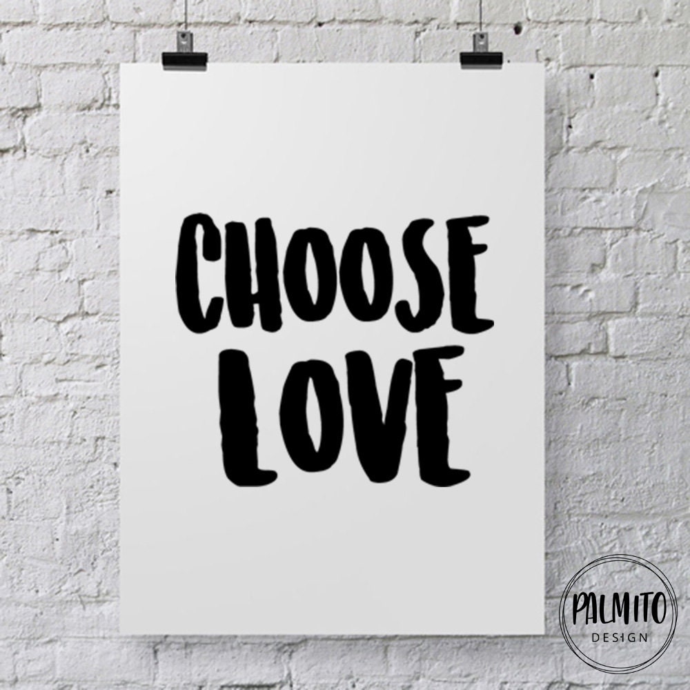 Choose Love Digital Print Love Wall Art Love Prints Digital - Etsy