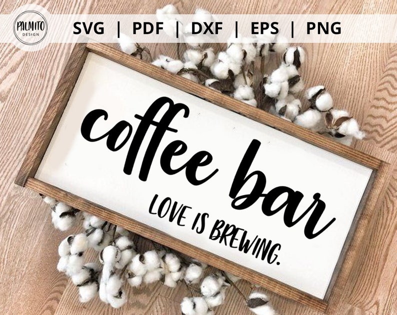 Coffee bar sign svg farmhouse cut file Coffee svg kitchen ...