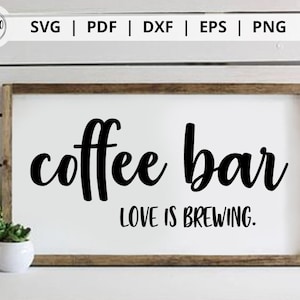 Coffee Bar Sign SVG: Farmhouse Kitchen Cut File (Digital Download)