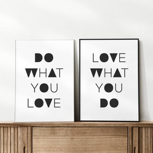 Set of 2, Do What You Love, Love What You Do, Printable Wall Art, Modern Wall Art, Home Wall Decor, Minimalist Wall Poster, Digital Prints