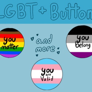 LGBT+, You matter, you are valid, and you belong