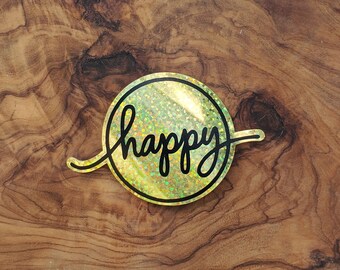 LIMITED EDITION -  Happy Gold Holographic and Black Vinyl Sticker Decal for Laptop, water bottle, binder, journal, car, etc!