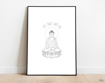 Let That Shit Go Funny Witty Bathroom Sign Decor Buddha Printable PDF