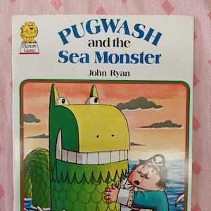 Pugwash and the Sea Monster by John Ryan, iconic '70s character, picture book