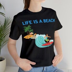 Life is a Beach shirt, Beach t-shirt, Summer shirt, Beachwear, Beach fashion, Tropical print, Trendy design, Stylish beach apparel