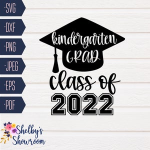 Kindergarten Grad 2022 SVG, Kindergarten Class of 2022, SVG Cut File ...