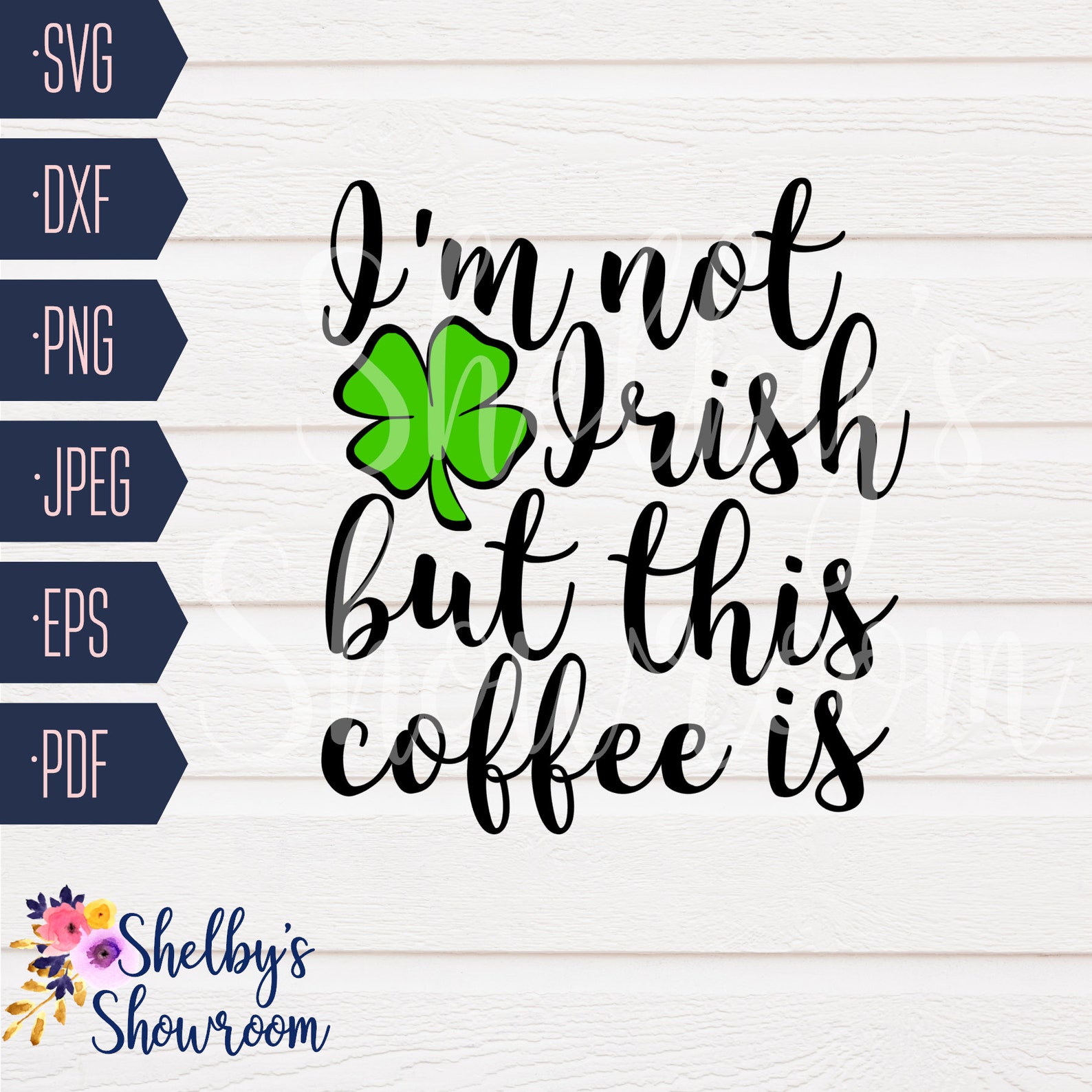 I'm Not Irish but This Coffee Is Irish Coffee SVG Cut Etsy