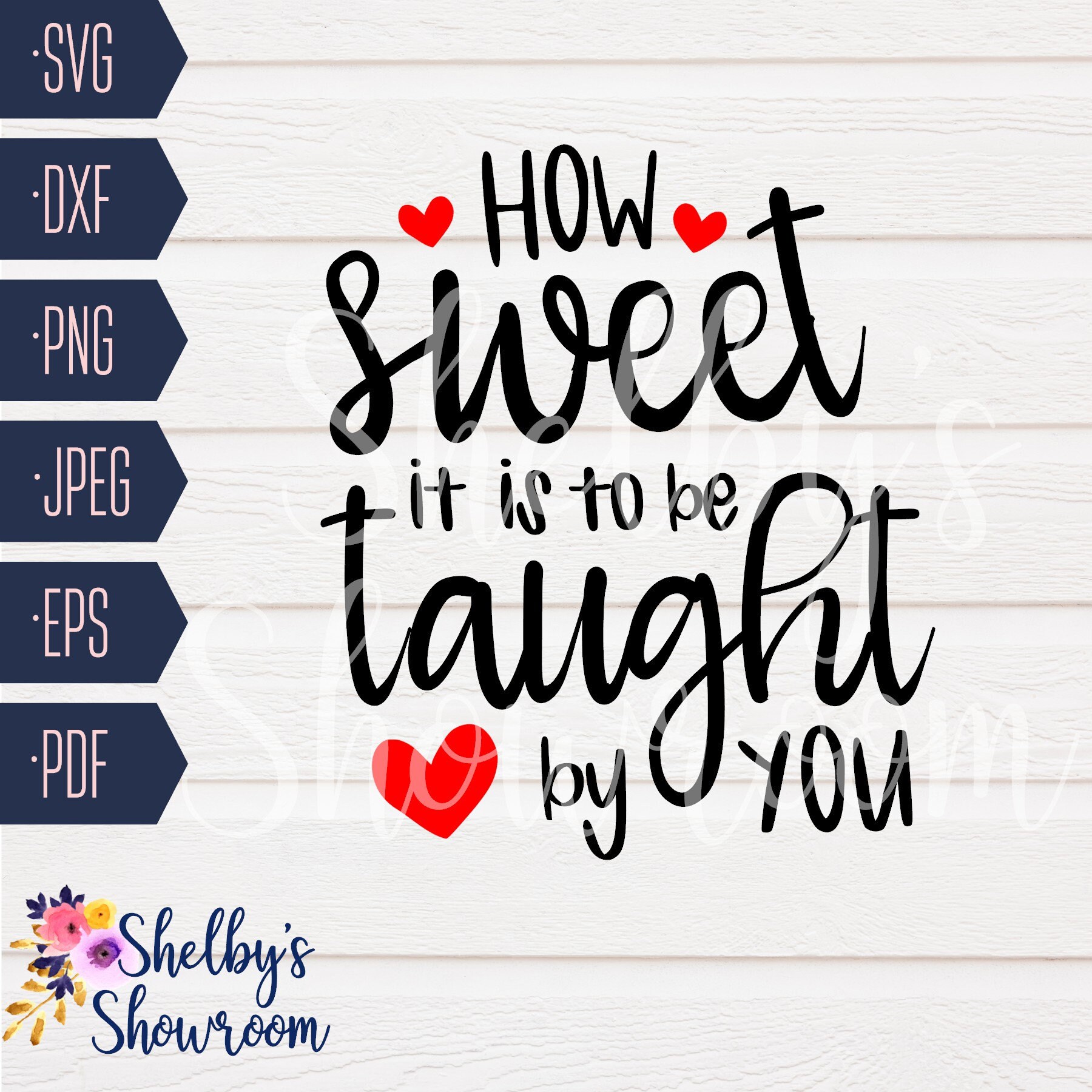 How Sweet It is to Be Taught by You SVG, SVG Cut File for Teacher Gift