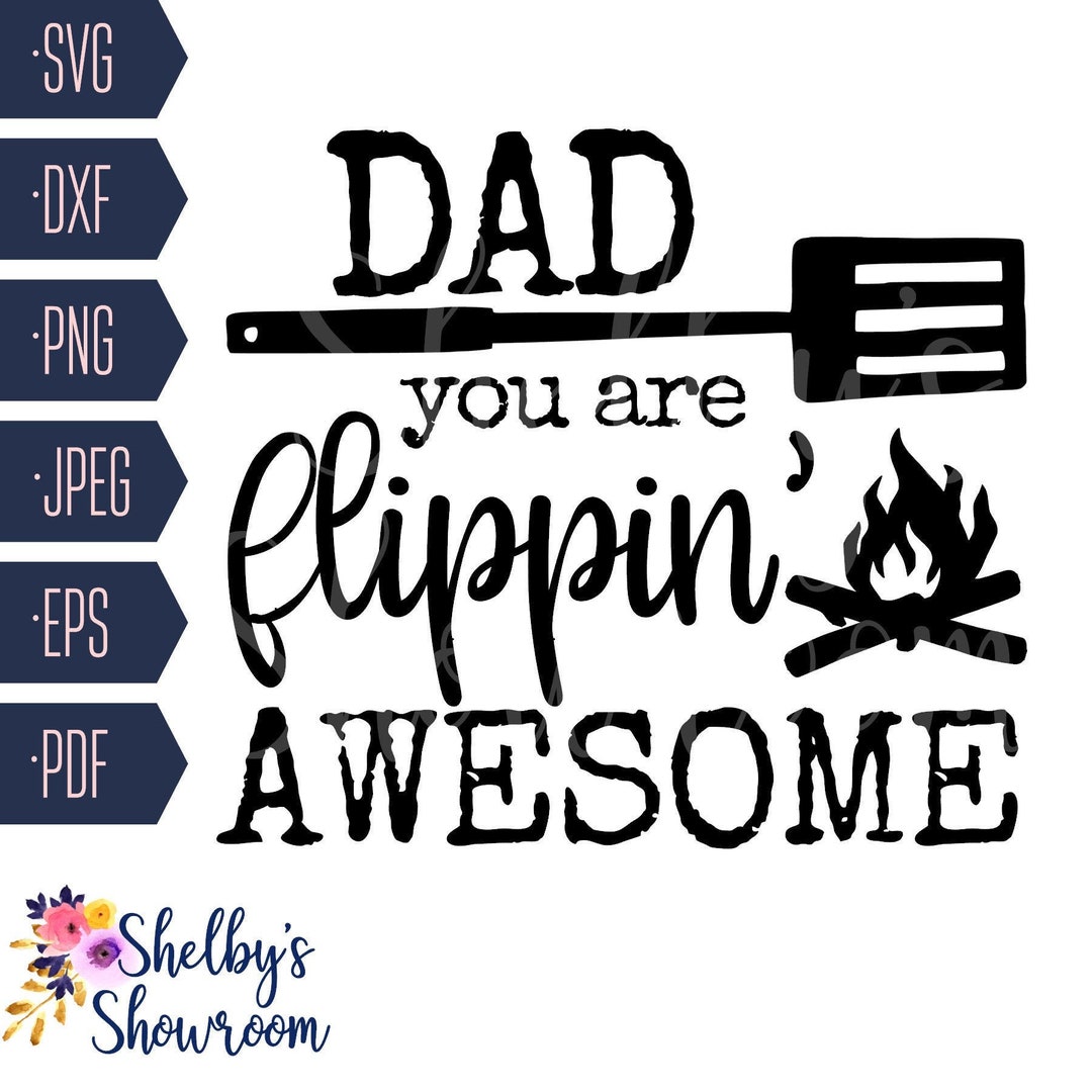 Dad You Are Flippin' Awesome SVG SVG Cut File for Dad - Etsy