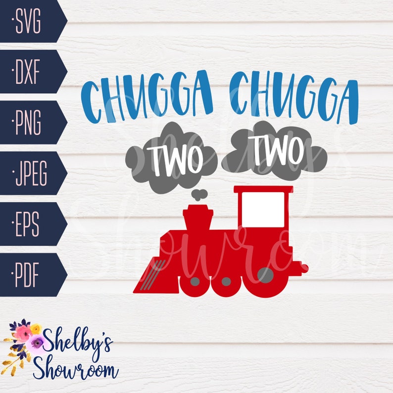 Download Chugga Chugga Two Two SVG Train Birthday Cut File Chugga | Etsy