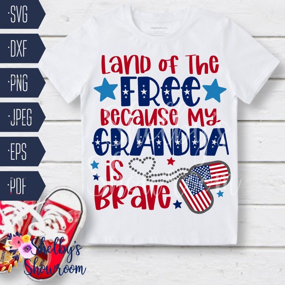 Land of the Free Because My Grandpa is Brave SVG 4th of July - Etsy