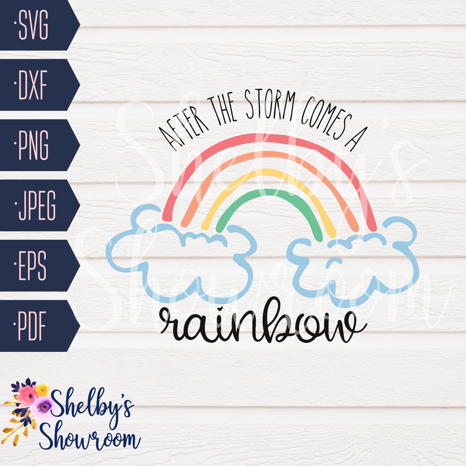 Download After The Storm Comes A Rainbow Svg After Every Storm Comes A Etsy