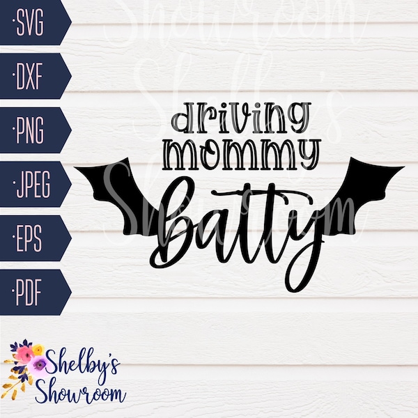 Driving Mommy Batty SVG, SVG Cut File for Halloween,  Halloween Momma, Matching Shirts, Batty Mom, Cute Kid Halloween, DXF