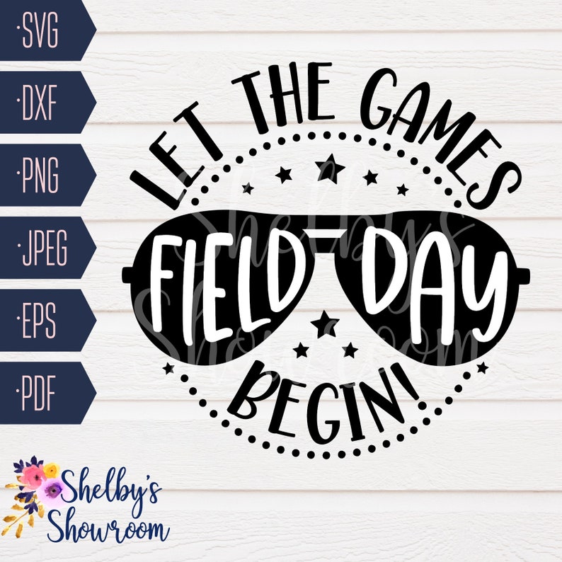Field Day 2022 SVG Field Day Vibes Let the Games Begin SVG Etsy