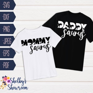 Mommy Saurus SVG, Daddy Saurus SVG, Dinosaur, Matching Shirts, Mamasaurus, Birthday SVG, Cut File, Boy, Girl, Dxf, Eps