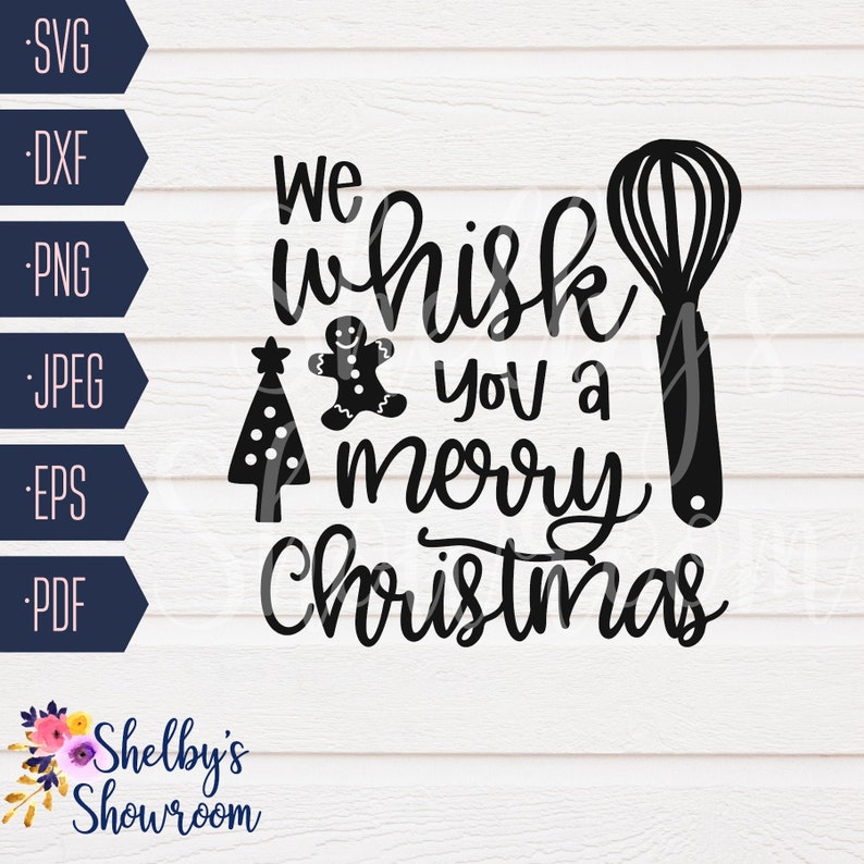 Download We Whisk You a Merry Christmas SVG Whisking You a Merry | Etsy